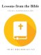 Lessons from the Bible: Volume 2: Matthew-Revelation