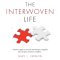 The Interwoven Life: "God Has a Plan for Your Life and Will Put It Together Piece by Piece Until It Is Complete".