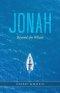 Jonah: Beyond the Whale