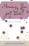 Mommy, You Got This!!: Guidance from Granny