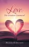Love: the Greatest Command