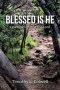Blessed Is He: Learning to Trust the Lord