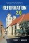 Reformation 2.0: A Serious Call for the Resurrection of the Bible as the Word of God