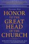 Honor to the Great Head of the Church: A Transformational Model for Church Leadership, Administration, and Management