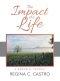 The Impact of a Life: A Memorial Journal