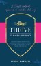 Thrive to Make a Difference: A Christ-Centered Approach to Intentional Living