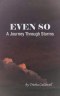 Even So: A Journey Through Storms