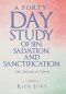 A Forty-Day Study of Sin, Salvation, and Sanctification: Our Journey in Christ