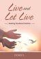 Live and Let Live: Seeking Emotional Sobriety