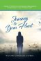 Journey to Your Heart: Seeds of Wisdom to Companion Recovering Addicts Back to the Christian Faith