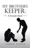 My Brother's Keeper: a Servant's Heart