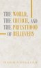 The World, the Church, and the Priesthood of Believers