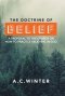 The Doctrine of Belief: A Proposal to the Church on How to Practice Believing in God