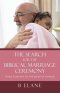 The Search for the Biblical Marriage Ceremony: While  Cleaving to the Seeds of Genesis