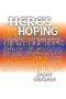 Here's Hoping: Recovering Hope for Heaven and Earth
