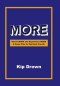 MORE: Desire More and Experience More        A Game Plan for Spiritual Growth