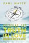 Speaking the Truth in Love: Navigating the Waves of the Culture