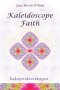Kaleidoscope Faith