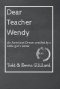 Dear Teacher Wendy: An American Dream Wrecked by a Little Girl's Letter