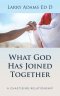 What God Has Joined Together: A Chastising Relationship