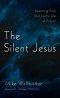 The Silent Jesus