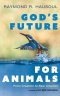God's Future for Animals