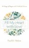 Fill My Heart with Love