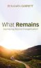What Remains