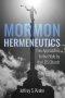 Mormon Hermeneutics
