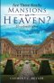 Are There Really Mansions in Heaven?, Second Edition