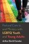 Pastoral Care to and Ministry with LGBTQ Youth and Young Adults