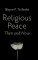 Religious Peace, Then and Now