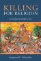 Killing for Religion: An Analysis of Conflict in Asia