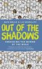 Out of the Shadows