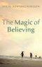 The Magic of Believing
