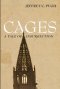 Cages: A Tale of Insurrection