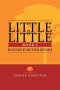 Little by Little- Book 2: Testimonies of God's Healing Power