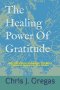 The Healing Power Of Gratitude