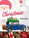 Christmas Coloring Book for Kids: coloring book for boys, girls, and kids of 3 to 8 years old