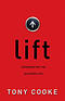 Lift: Experiencing the Elevated Life