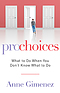 Pro Choices