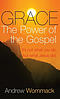 Grace: The Power of the Gospel