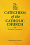 Catechism of the Catholic Church with Theological Commentary