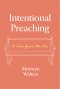 Intentional Preaching: A View from the Pew