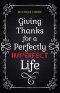 Giving Thanks for a Perfectly Imperfect Life