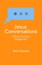 Jesus Conversations