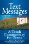 Text Messages: A Torah Commentary for Teens