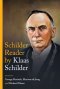 The Klaas Schilder Reader: The Essential Theological Writings