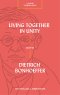 Living Together in Unity with Dietrich Bonhoeffer
