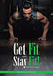 Get Fit And Stay Fit! Men\'s Exercise Journal